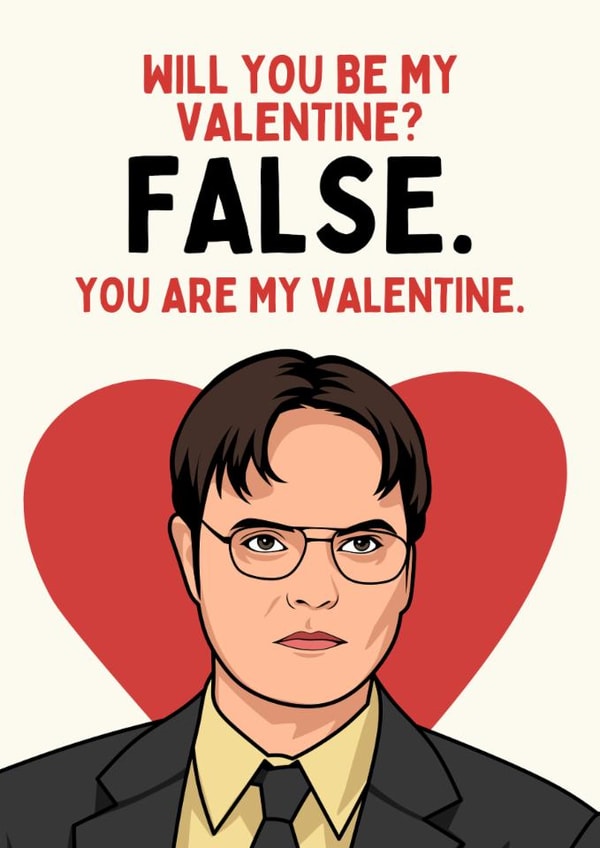 Funny Valentine's Day Card - Dwight Schrute - False created by Sundiva Designs