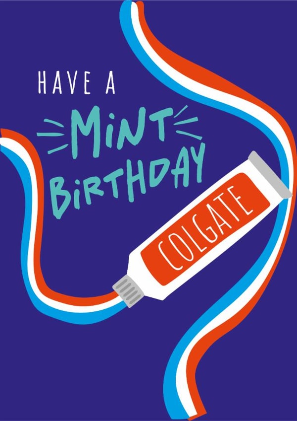 Fun Birthday Card - Colgate - Mint Birthday created by Cesca Hoyle