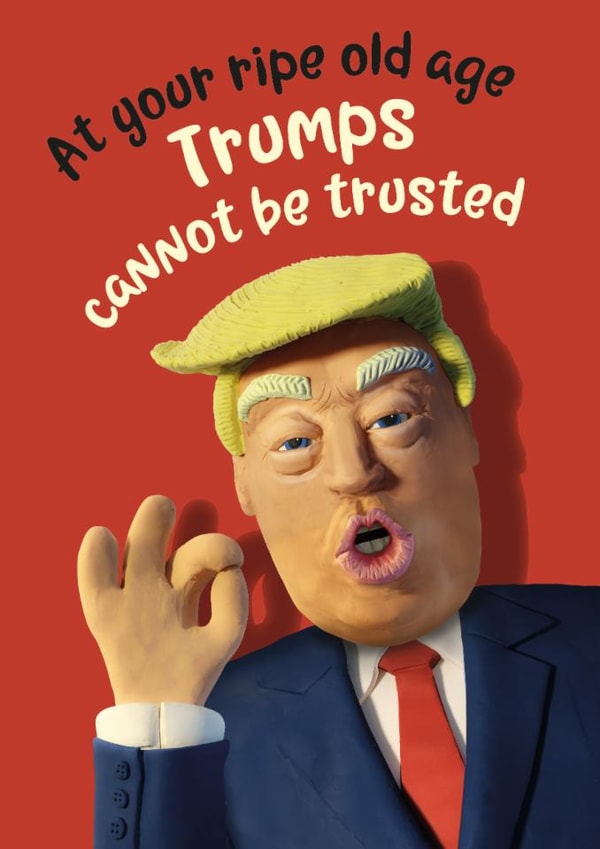 Funny Birthday Card - Donald Trump - Farts created by The Supermodels