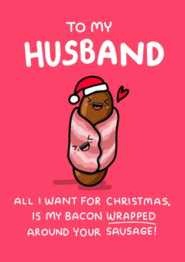 Rude Christmas Card - For Husband - Wrapped Around Your Sausage created by NICHOLA COWDERY ILLUSTRATIONS 
