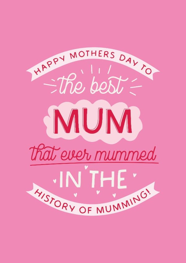 Cute Mothers Day Card - Best Mum That Ever Mummed created by Puns and Needles