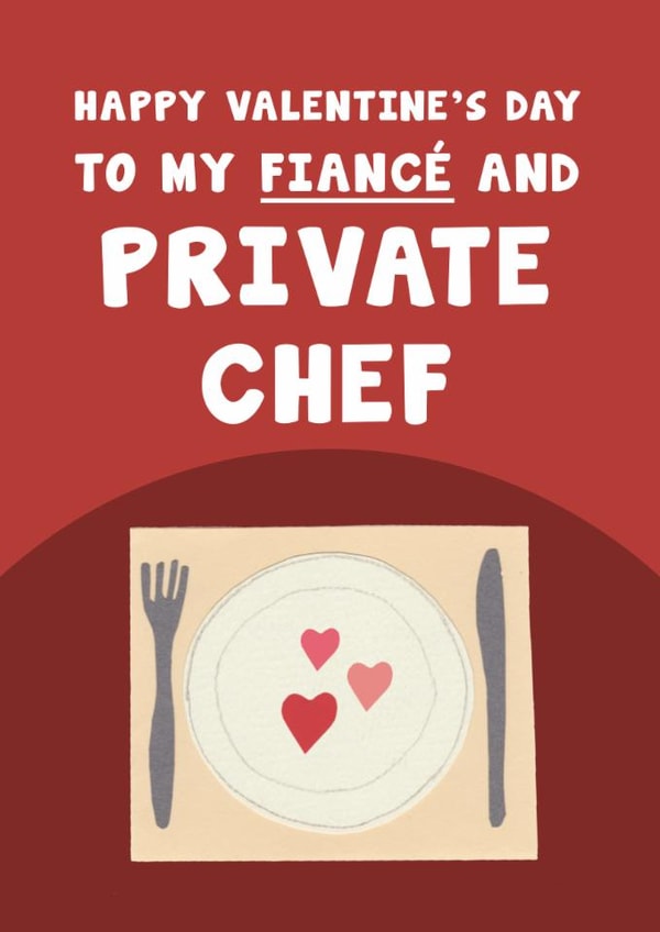 Funny Valentines Day Card - For Fiancé - Private Chef created by Card and Cake
