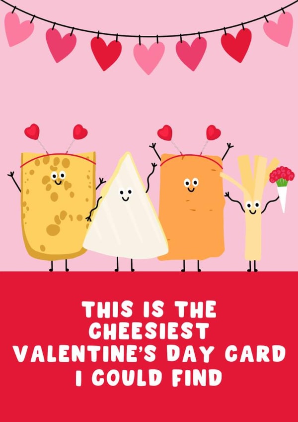 Cute Valentine's Day Card - Cheesy - Cheesiest Card created by Pink Peach Cards