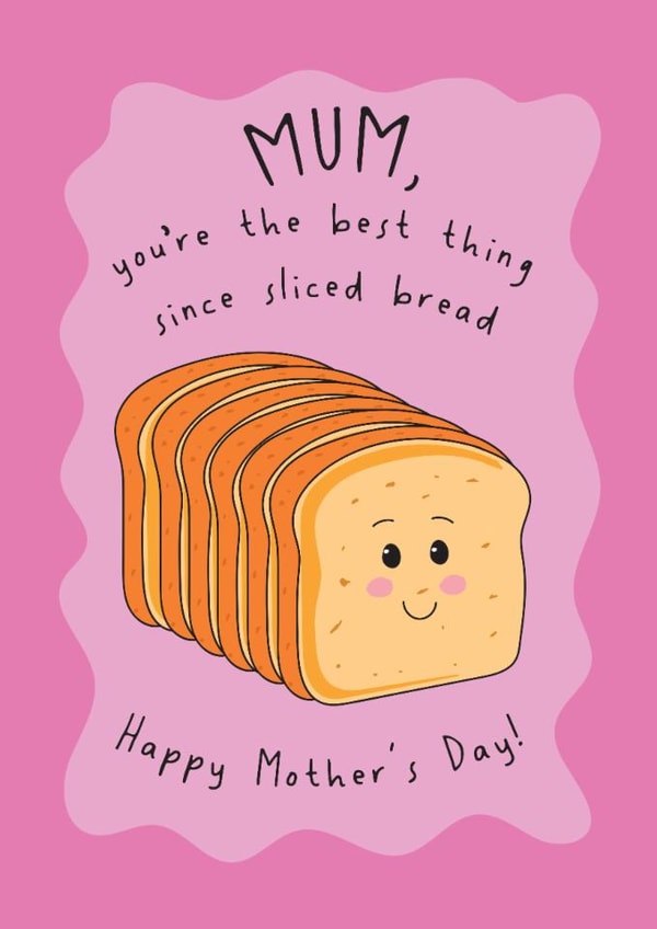 Cute Mother's Day Card - Best Thing Since Sliced Bread created by @Laura Lonsdale Designs