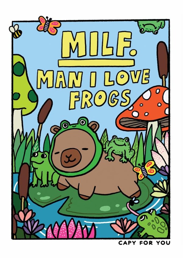 Cute Funny Capybara Card - Capy For You - MILF. Man I Love Frogs created by JOLLY AWESOME