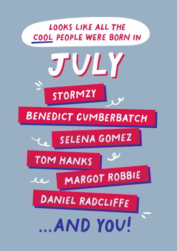 Fun Birthday Card - July Birthday - Cool People created by PaperPaper