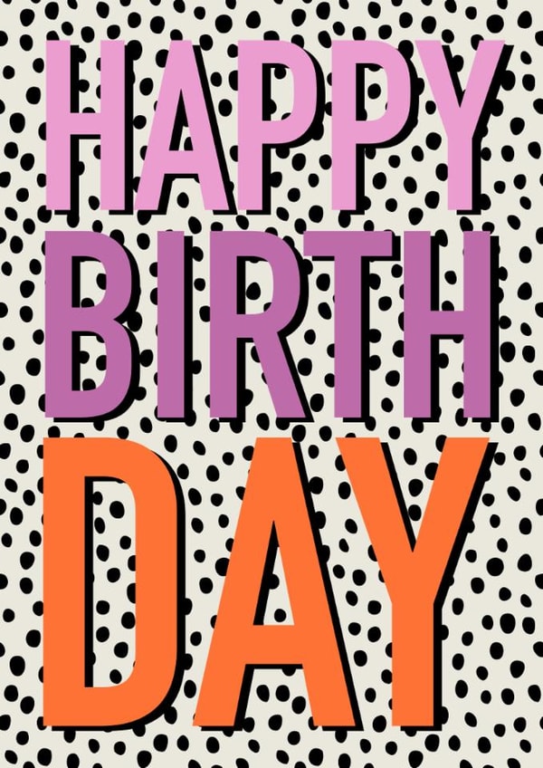 Classic Birthday Card - For Her - Polkadots created by Hey Ves Designs