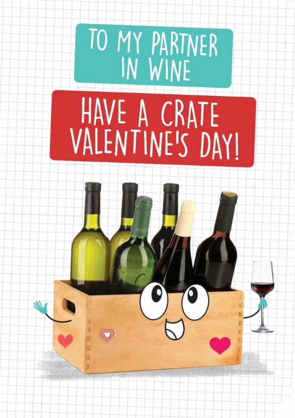 Cute Valentine's Card - Crate Valentine's Day! - Partner In Wine created by Quitting Hollywood