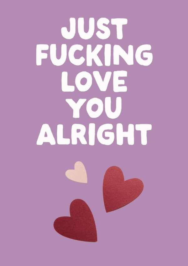Funny Valentine's Day Card - Just Fucking Love You created by The Buddy Fernandez Card Co.