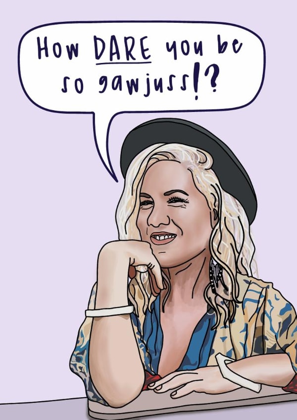 Fun Valentine's Day Card - Lucinda Light - How Dare You Be So Gawjuss! created by Sarah Harding