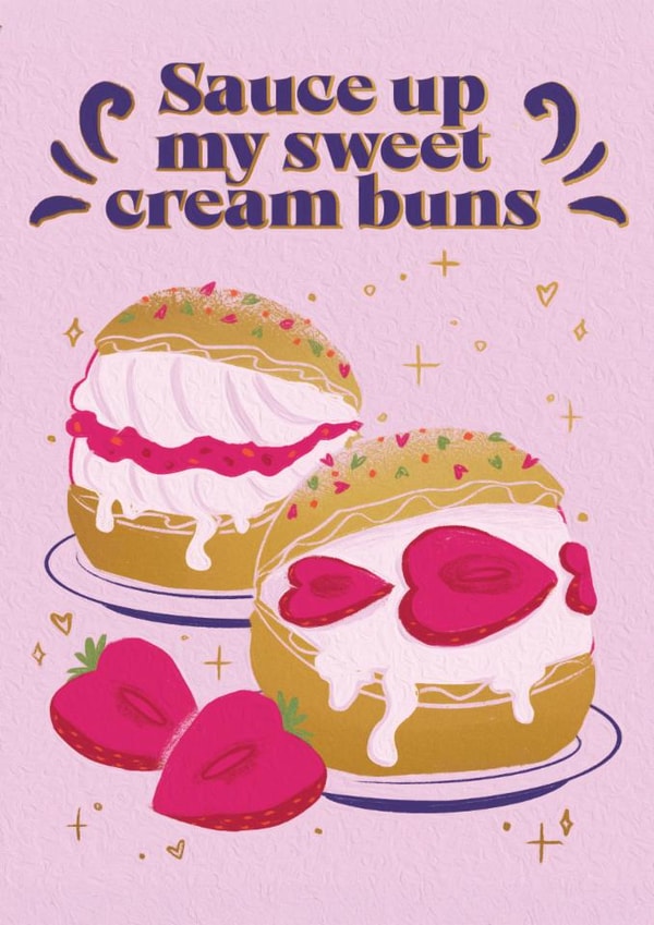 Cheeky Valentine's Card - Sweet Buns - Pun created by Quitting Hollywood
