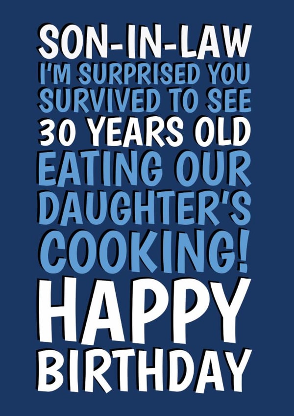 Funny 30th Birthday Card - Survived Daughter's Cooking - For Son-In-Law created by @Cupsie's Creations