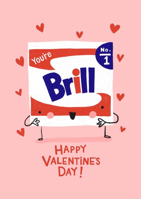 Cute Valentine's Day Card - Brillo Pad - You're Brill created by Nicola Watson