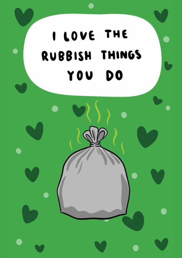 Funny Valentines Day Card - Taking The Bins Out created by Bishop, Please!