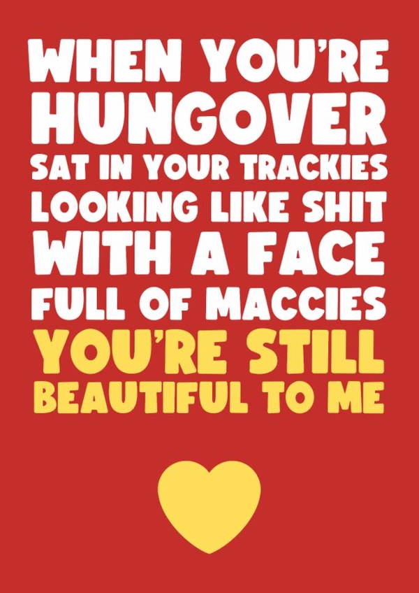Funny Valentine's Day Card - Hungover - Still Beautiful To Me created by Card Charisma