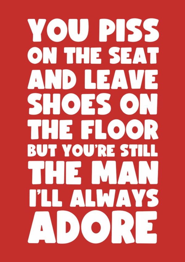 Funny Valentine's Day Card - For Him - The Man I'll Always Adore created by Card Charisma