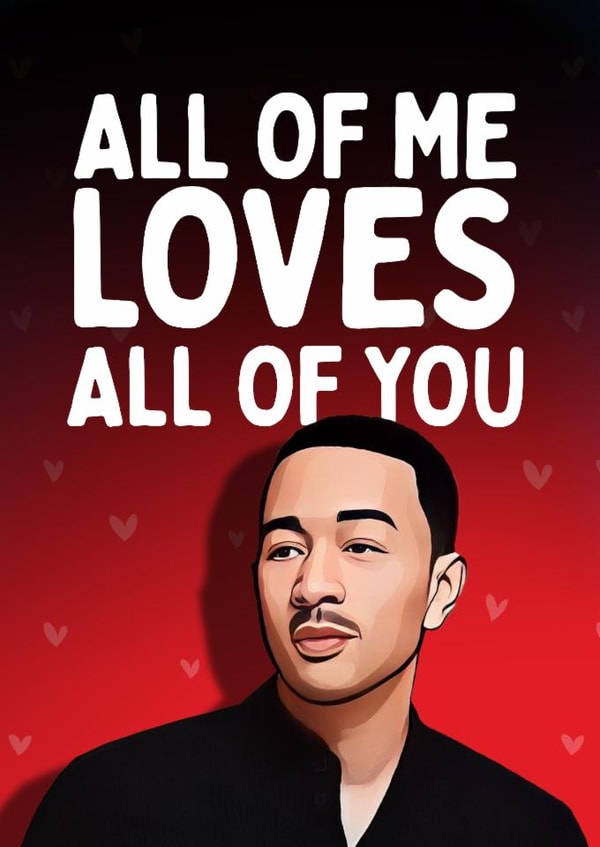 Fun Valentine's Day Card - All Of Me Loves All of You - John Legend created by Mrs Best Paper Co.