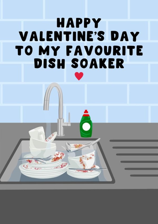 Funny Valentine's Day Card - For Him - Soak The Dishes created by Pink Peach Cards