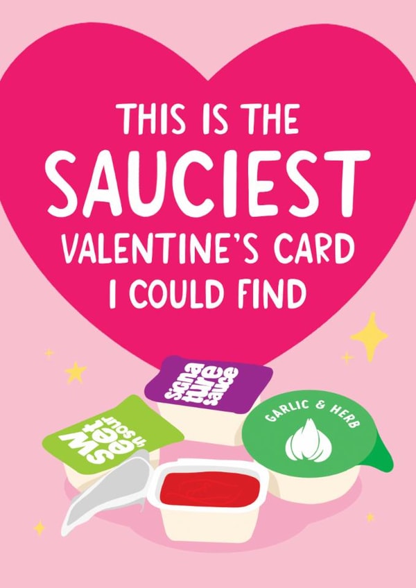 Funny Valentine's Day Card - Sauciest Card I Could Find - McDonalds Dips created by The Cake Thief