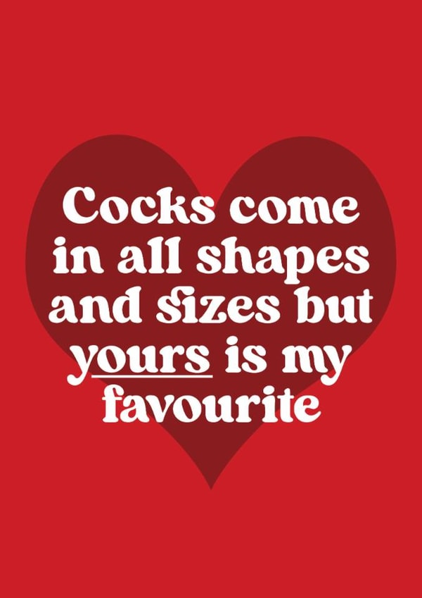 Rude Valentine's Day Card - Favourite Cock - Heart created by Foggish