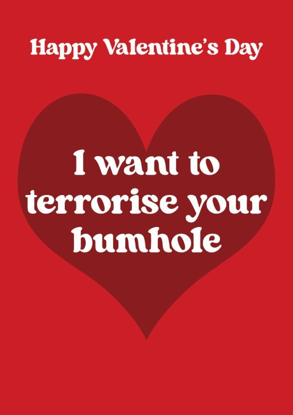 Naughty Valentine Card - MAFS - Terrorise Your Bumhole created by Foggish