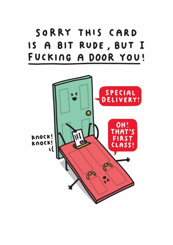 Funny Valentine's Day Card - I Fucking A Door You! - Pun created by mungo and shoddy