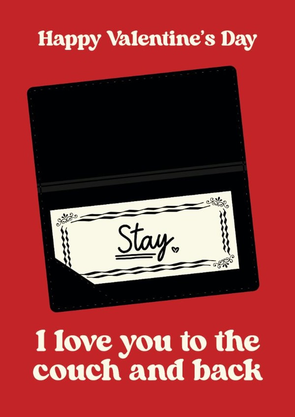 Fun Valentine's Day Card - MAFS - I Love You To The Couch And Back created by Foggish
