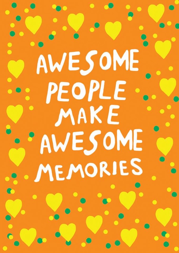 Fun Love & Friendship Card - Awesome People - Awesome Memories | thortful