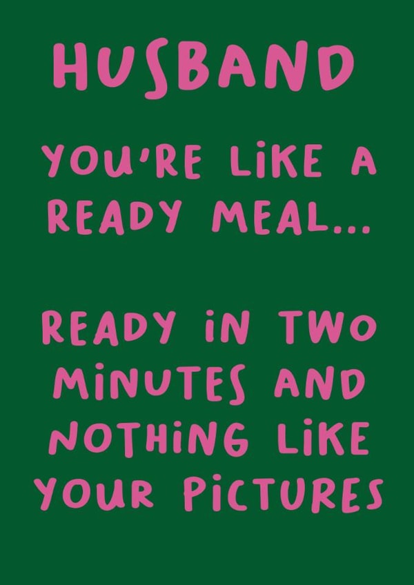 Funny Valentines Day card for husbands who love ready meals. created by Red Koala