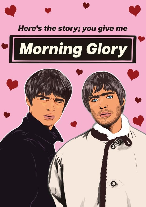 Funny Valentine's Day Card - Oasis - Morning Glory created by Foggish