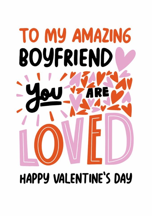 Classic Valentine's Day Card - Amazing Boyfriend - You Are Loved created by Superlush Cards