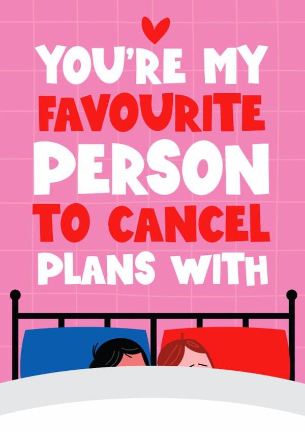 Cute Valentines Day / Anniversary Card - Cancelling Plans created by Mrs Best Paper Co.