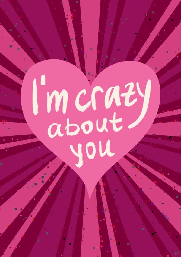 Cute Valentine's Day Card - I'm Crazy About You - Heart created by @tikkled.pink