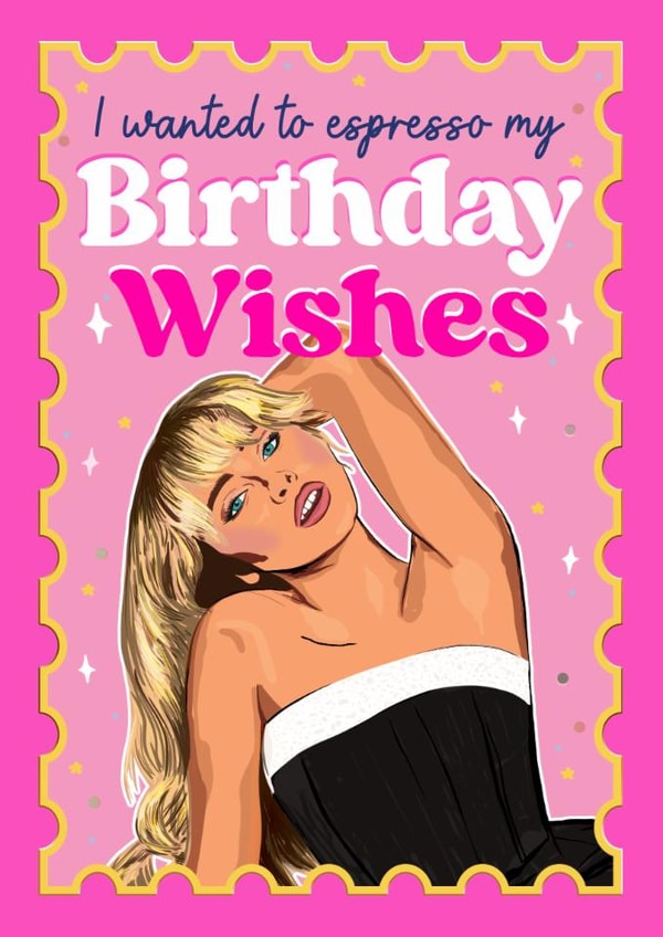Fun Birthday Card - Espresso - Sabrina Carpenter created by Foggish