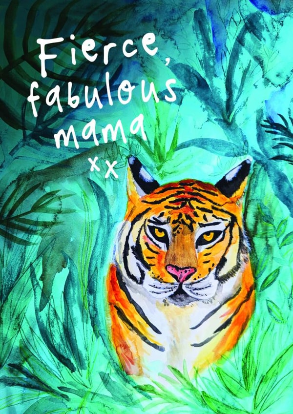 Arty Mother's Day Card - Tiger - Fierce Fabulous Mama created by Bow & Bell