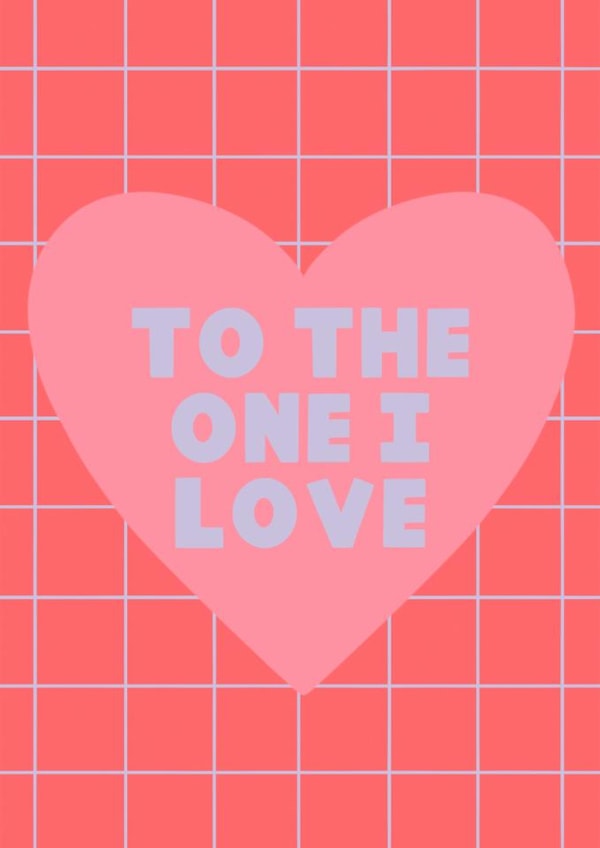 Modern Valentine's Day Card - To The One I Love - Heart | thortful