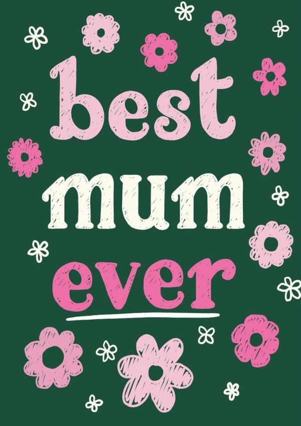 Cute Mother's Day Card - Flowers - Best Mum Ever created by Jessie Maeve Studio