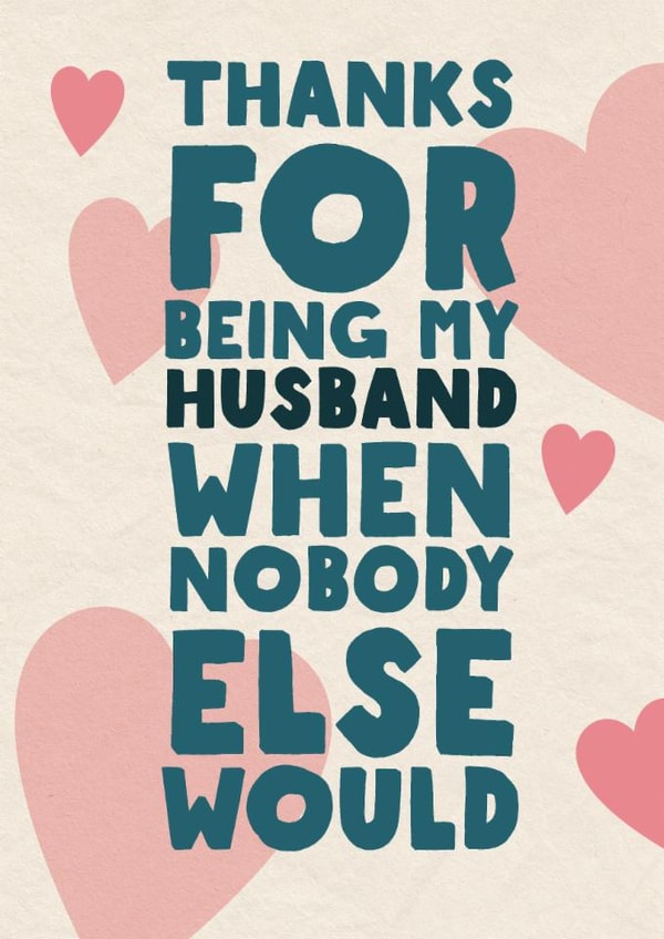 Funny Valentine's Day Card - For Husband - Nobody Else Would created by @punbelievable