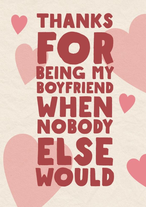 Funny Valentine's Day Card - Thanks For Being My Boyfriend - Hearts ...