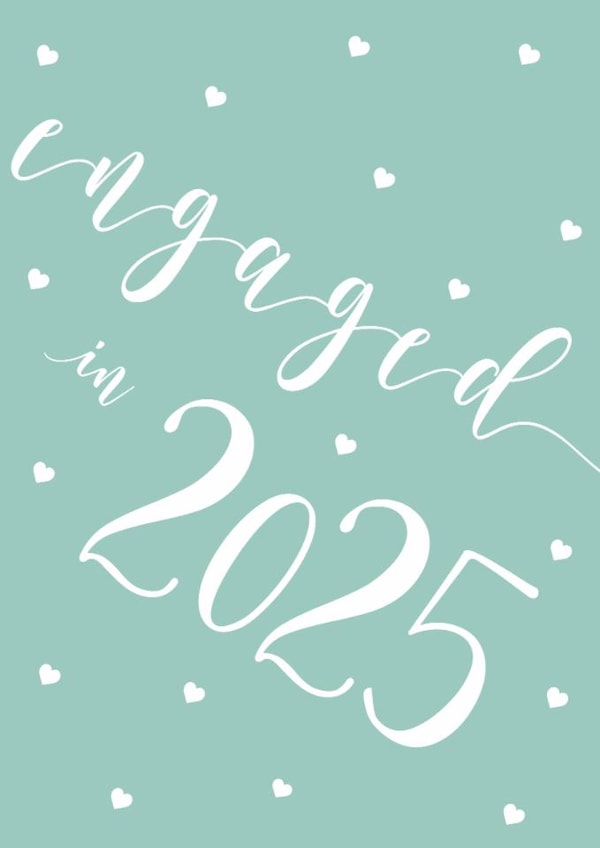 Pretty Engagement Card - Engaged in 2025 created by Dottie Mottie