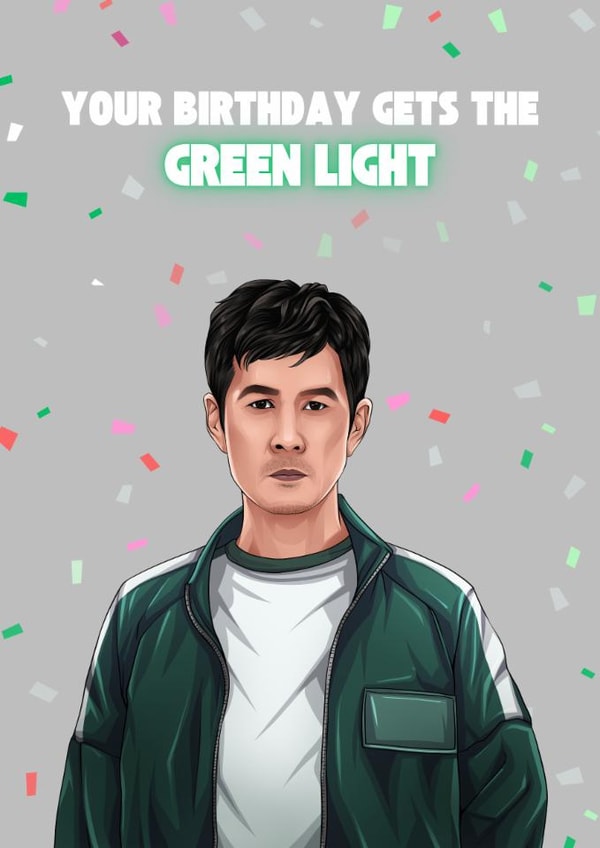 Fun Birthday Card - Squid Game - Green Light created by GawjusCards