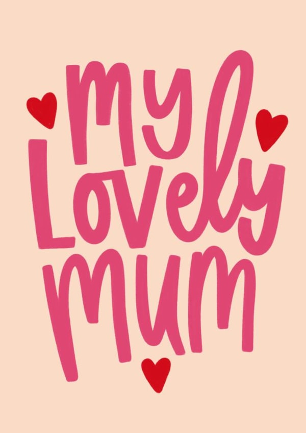 Modern Mother’s Day Card - My Lovely Mum - Hearts created by Ria Hope Design