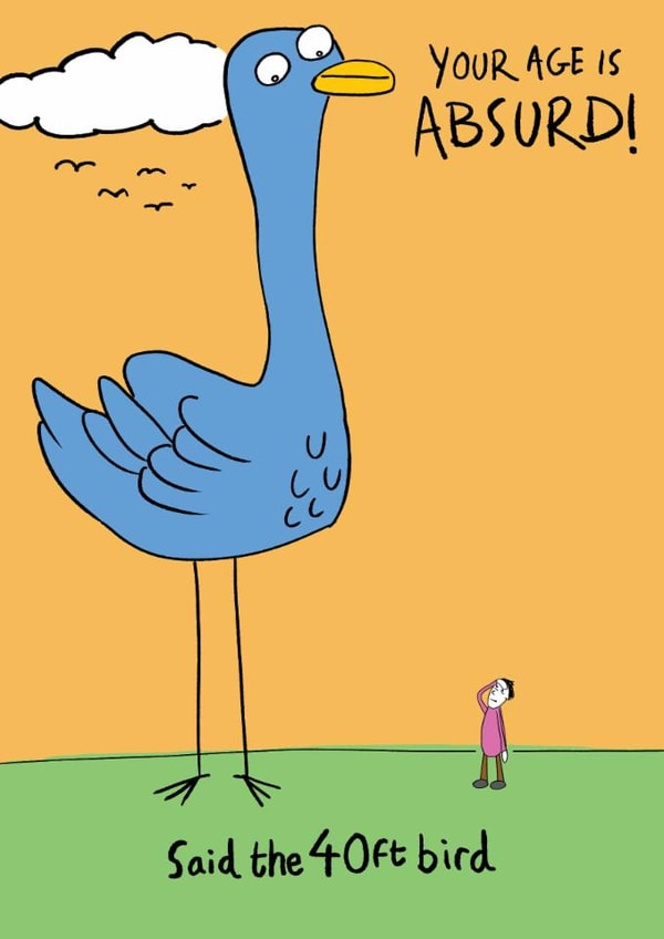Fun 40th Birthday Card - Your Age Is Absurd! - Bird created by Blueberry Magpie Cards