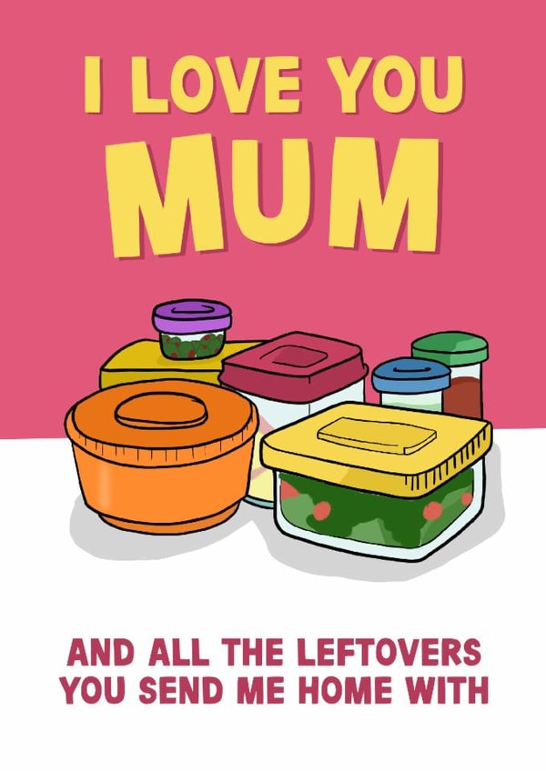 Funny Mother's Day Card - Leftovers created by Pickled Prints
