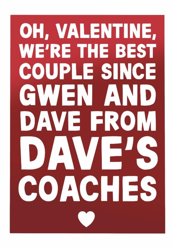 Funny Valentine's Day Card - Gwen and Dave Coaches - Gavin and Stacey created by Pickled Prints