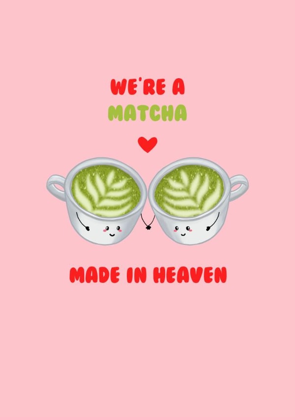 Cute Matcha Made In Heaven - Valentine Card - Love Card - Other Half created by HUTCH London 
