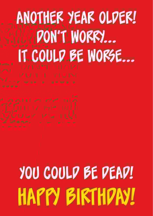 Dead Funny Birthday Card created by Steve Brown