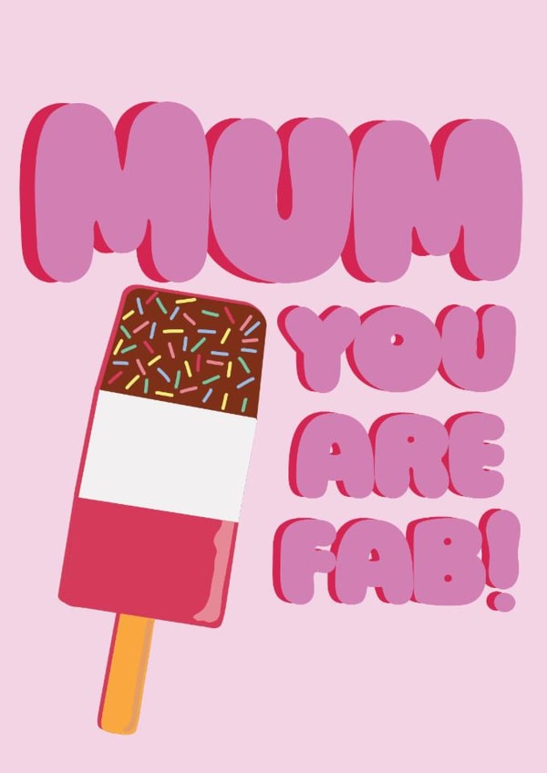 Cute Mother's Day Card - You Are Fab! - Fab Ice Lolly created by Jenny Cleeton