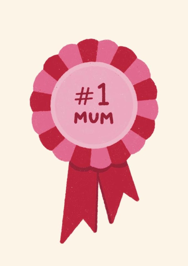 Classic Mother's Day Card - Number One Mum - Rosette created by Ella Goddard