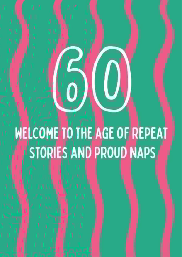 Funny Birthday Card - 60th - Naps created by @Laura Lonsdale Designs